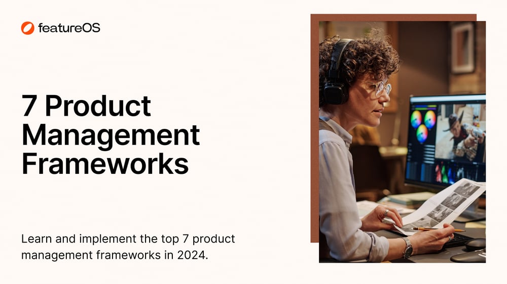 Top 7 Product Management Frameworks to learn in 2024