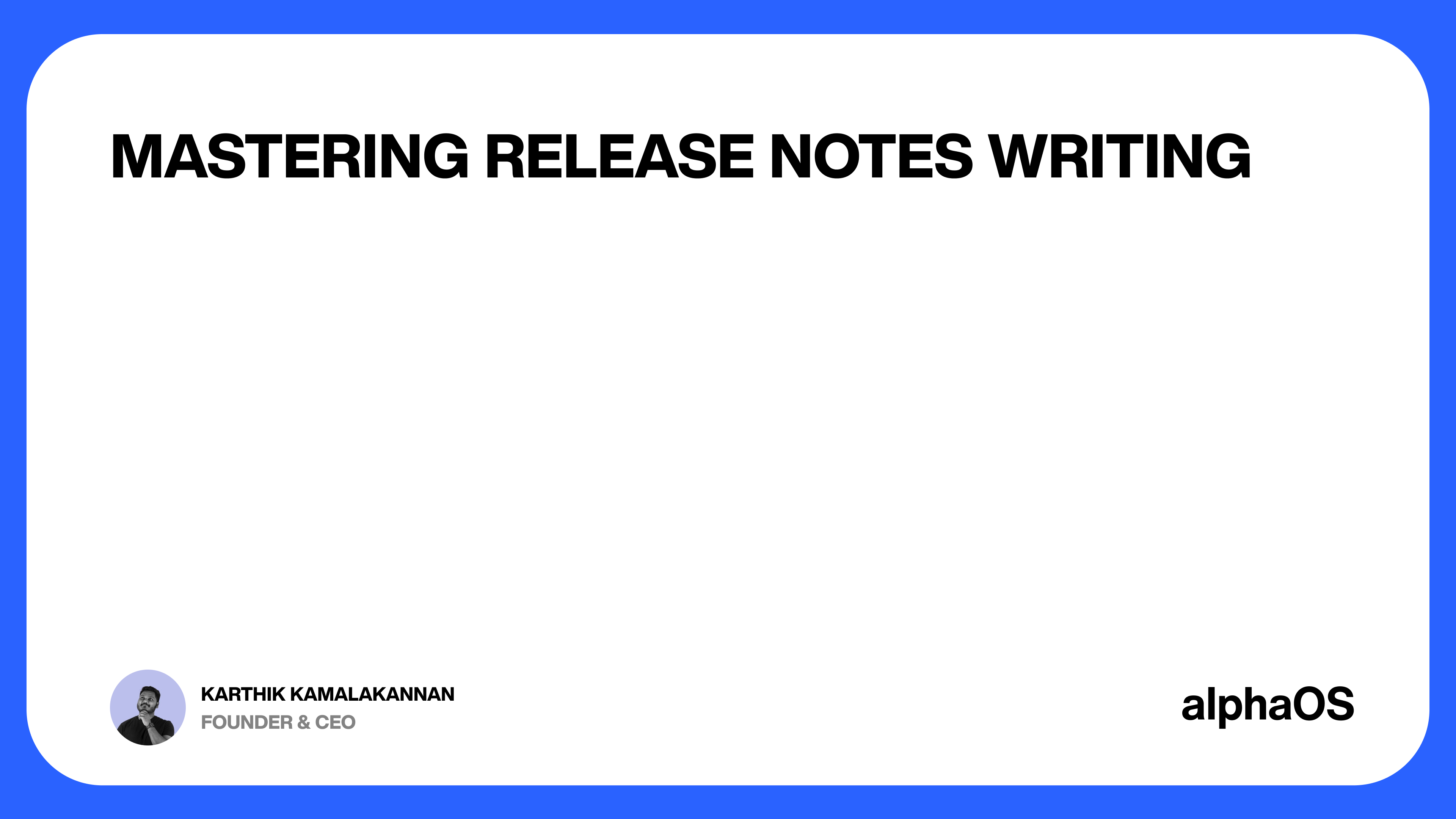 How to Write Release Notes for SaaS: Tips, Tools, and Examples