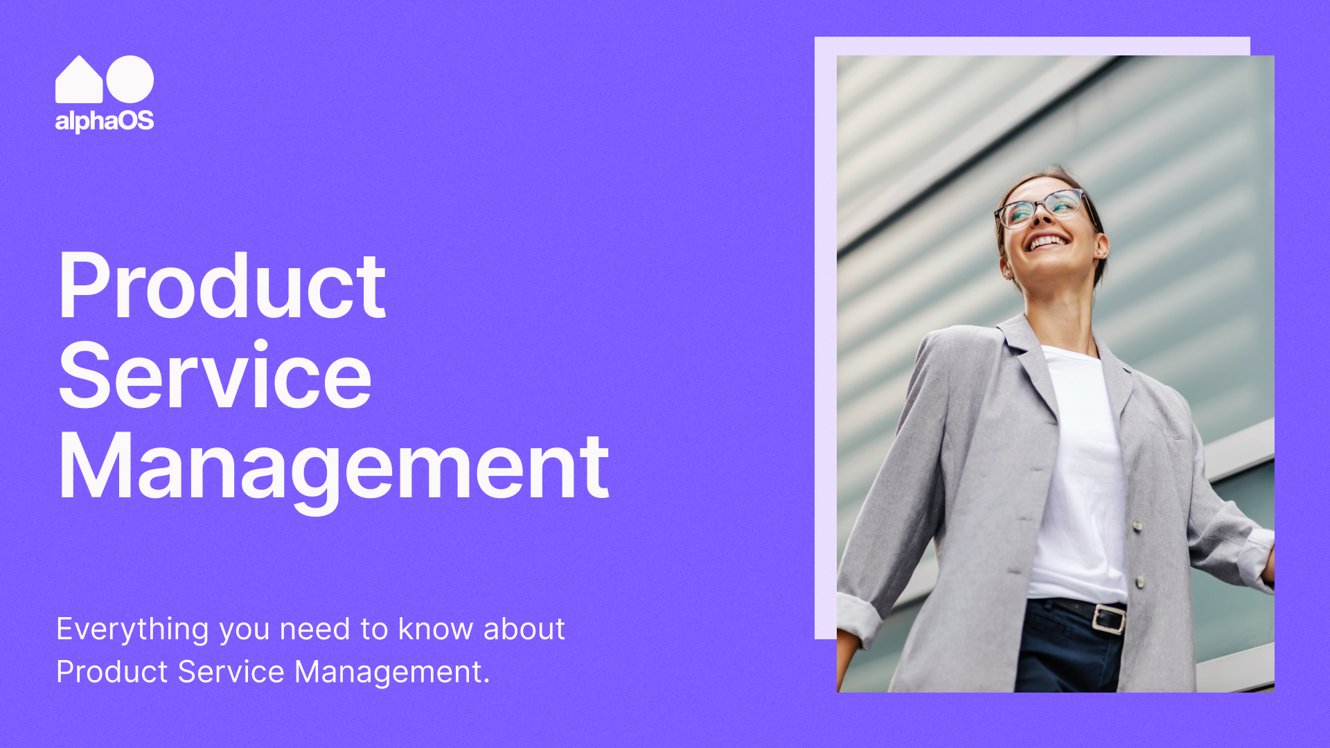 What is Product Service Management?