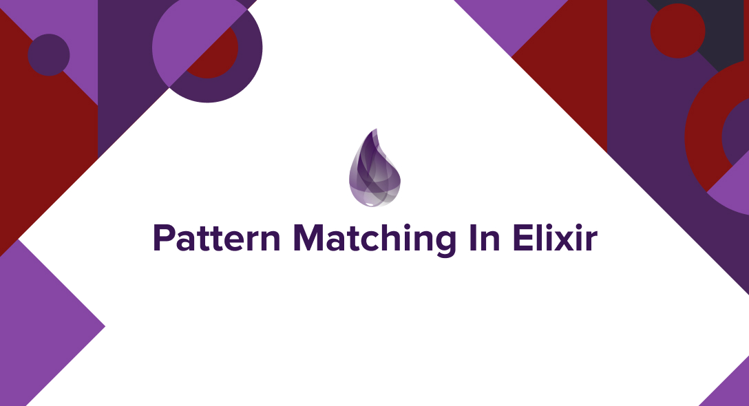 Pattern Matching In Elixir