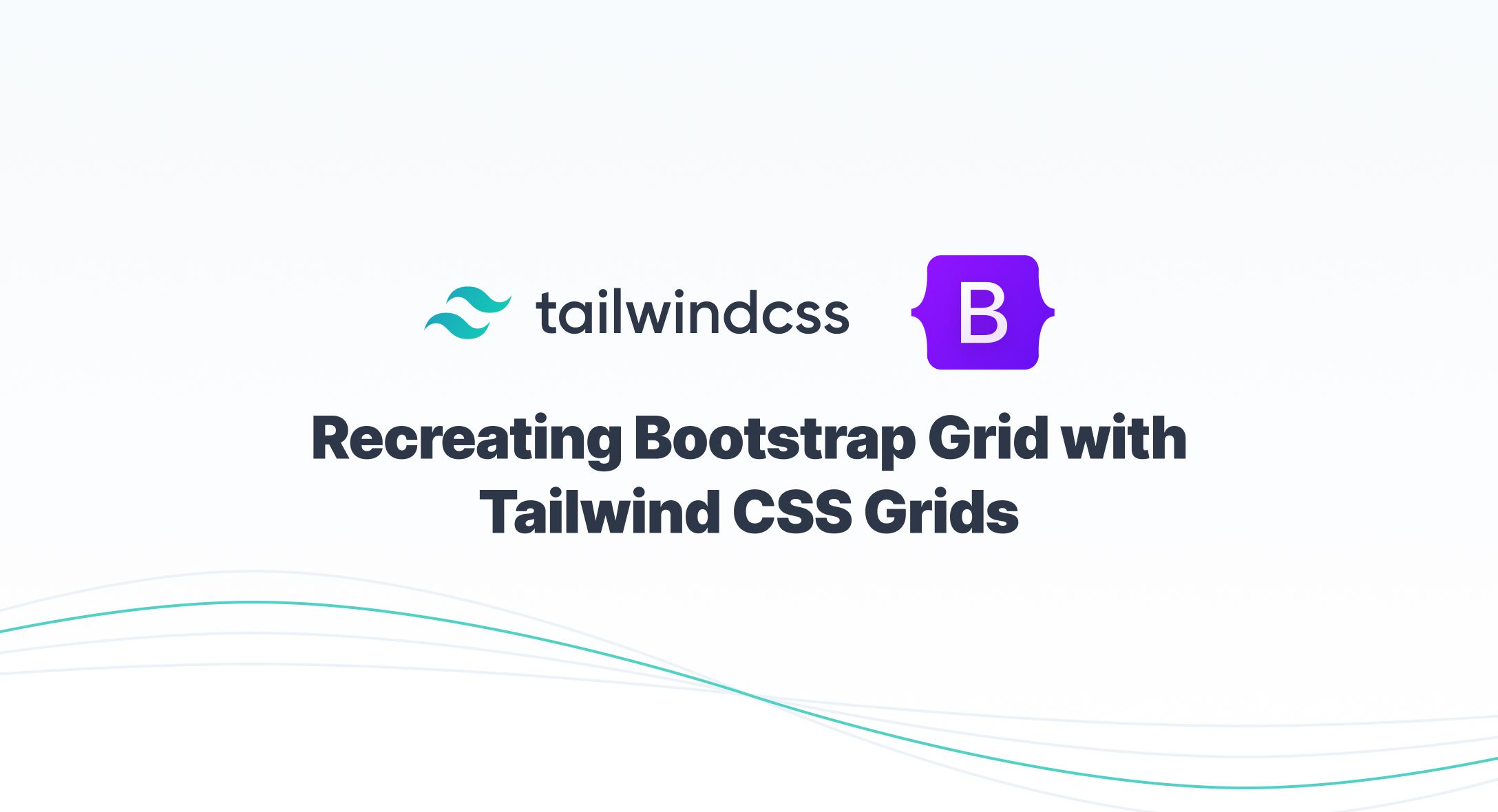 Recreating Bootstrap Grid with Tailwind CSS Grids