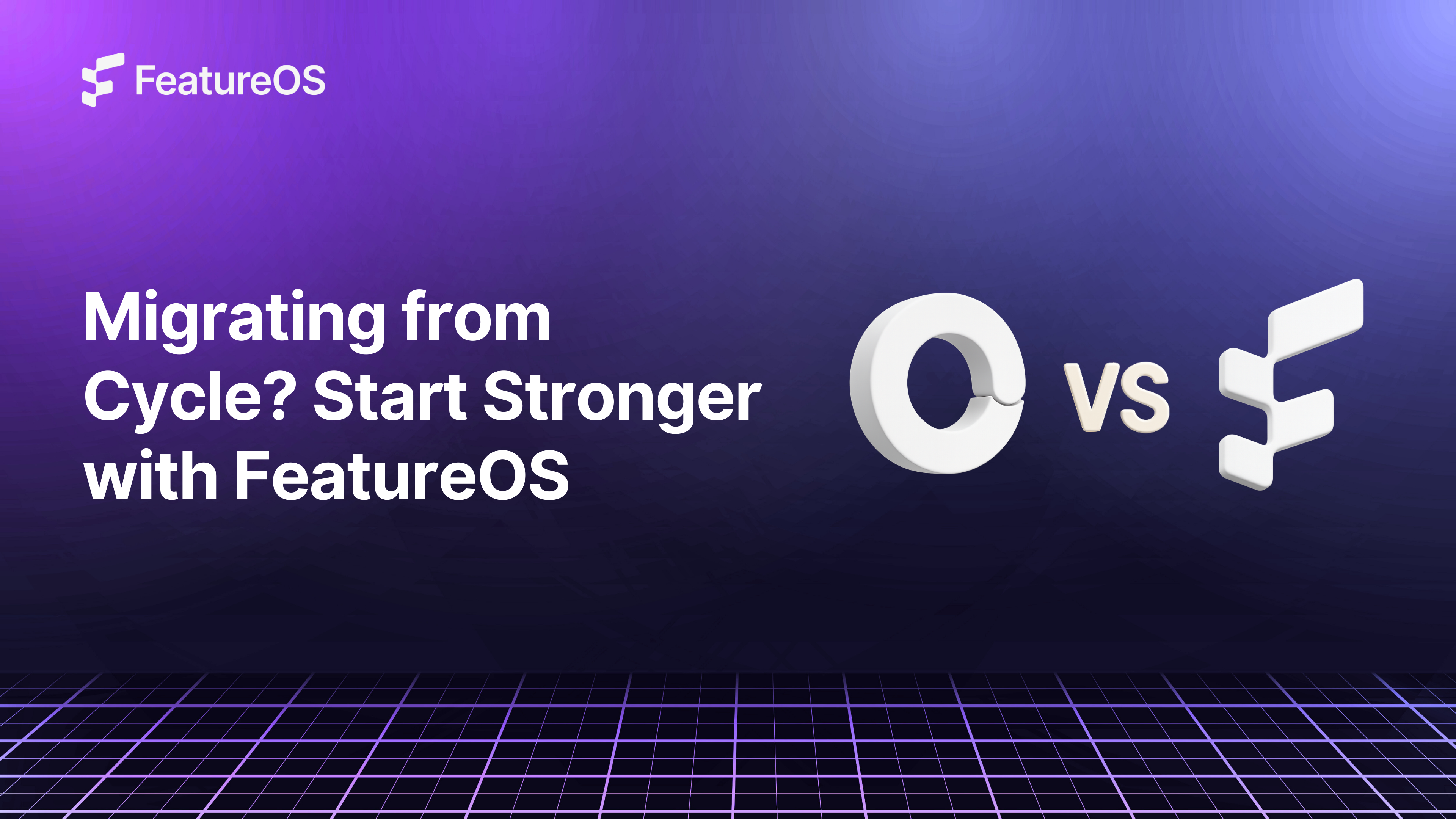 Migrating from Cycle.app? Here’s Why FeatureOS Is Your Best Next Step